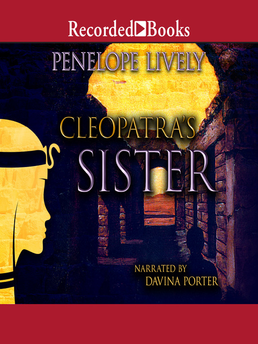 Title details for Cleopatra's Sister by Penelope Lively - Available